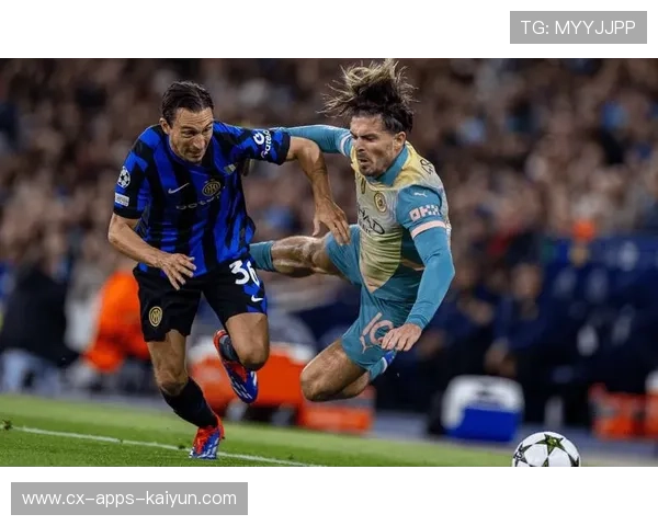 国米是否能拿下曼城核心？谈判难度曝光